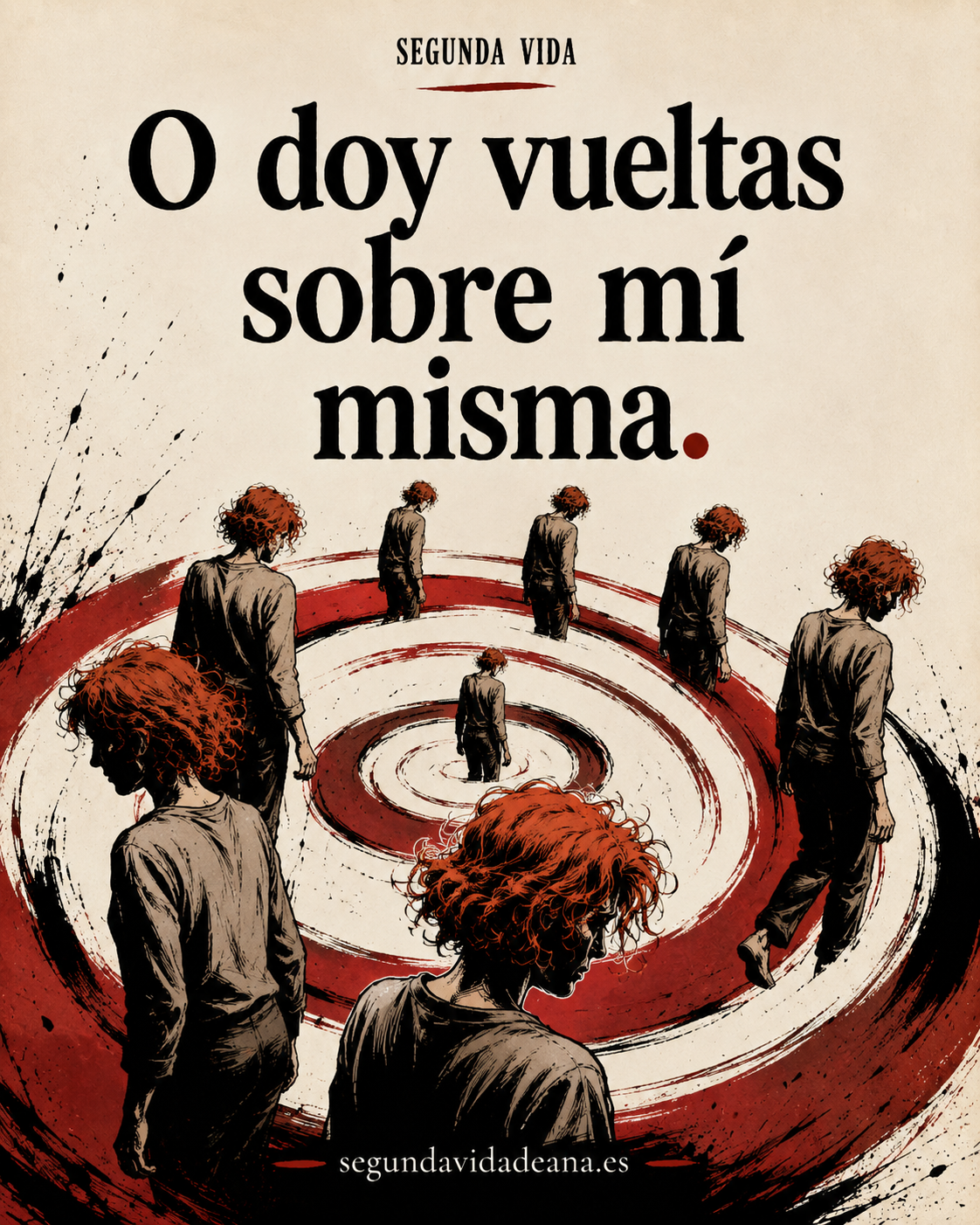 Varias figuras de la misma mujer dentro de una espiral. Texto: O doy vueltas sobre mí misma.